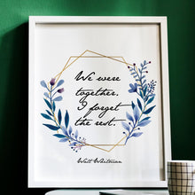 Load image into Gallery viewer, Walt Whitman Print We were together. I forget the rest
