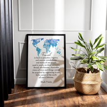 Load image into Gallery viewer, Travel Quote Print Mark Twain "Travel is fatal to prejudice, bigotry, and narrow-mindedness..."
