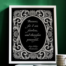 Load image into Gallery viewer, Mary Shelley Frankenstein Poster: “Beware; for I am fearless..." Book Lover Gift

