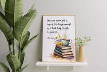 Load image into Gallery viewer, C.S. Lewis Quote Print: Tea and Books, Literary Wall Art
