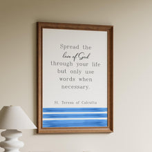 Load image into Gallery viewer, Mother Teresa Quote Print – Catholic Wall Art, Inspirational Christian Quote
