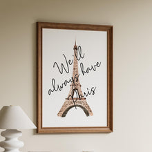 Load image into Gallery viewer, We'll Always Have Paris Casablanca Quote Art Print - Minimalist Eiffel Tower Watercolor Wall Art, Framed or Unframed, Classic Movie Quote
