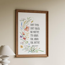 Load image into Gallery viewer, Samuel Beckett Quote Print – Fail Better Poster, Literary Wall Art, Motivational Office Decor, Inspirational Framed or Unframed Print
