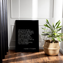 Load image into Gallery viewer, Hunter S Thompson Life should not be a journey to the grave "Wow! What a Ride!” - literary print wall art Hunter Thompson
