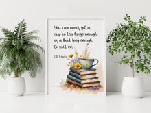 Load image into Gallery viewer, C.S. Lewis Quote Print: Tea and Books, Literary Wall Art
