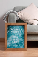 Load image into Gallery viewer, The cure for anything is salt water: sweat, tears or the sea Isak Dinesen Quote Karen Blixen Quote Framed &amp; Unframed Options
