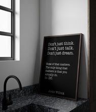 Load image into Gallery viewer, Jocko Willink Print - The only thing that matters is that you actually do - Inspirational poster - motivational podcast UNFRAMED
