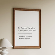 Load image into Gallery viewer, Gilmore Girls Quote In Omnia Paratus Latin Quote Print – “Prepared in all things” or “Ready for anything”
