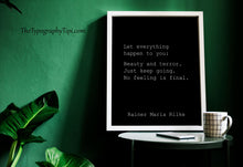 Load image into Gallery viewer, Let everything happen to you Rainer Maria Rilke - No feeling is final Poem Art Print Home office Decor poetry wall art UNFRAMED
