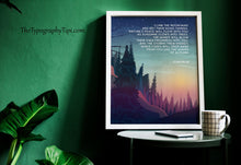 Load image into Gallery viewer, John Muir Quote Print: "Climb the mountains and get their good tidings."
