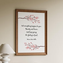 Load image into Gallery viewer, Rilke Poem Art Print: "Let everything happen to you..." - Framed &amp; Unframed
