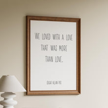 Load image into Gallery viewer, Edgar Allan Poe Quote Print: Gothic Romantic Poetry Wall Art
