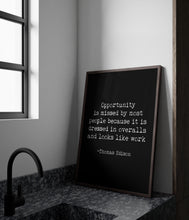 Load image into Gallery viewer, Thomas Edison Quote Poster, Motivational Poster - “Opportunity is missed by most people..." - Inspirational print for Home
