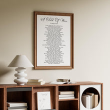 Load image into Gallery viewer, A Child Of Mine Edgar Guest Poem Girl, Boy, Gender Neutral - Mourning, Grief or Bereavement Poem - Framed &amp; Unframed Options
