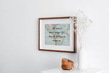 Load image into Gallery viewer, Vintage Map Travel Quote Print: "We travel not to escape life..."
