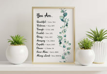 Load image into Gallery viewer, Christian Affirmation Print You Are... Beautiful, Victorious, Enough, Created, Strong, Amazing, Capable, Chosen, Never Alone, Loved
