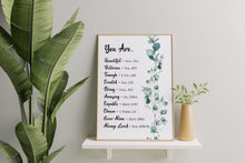 Load image into Gallery viewer, Christian Affirmation Print You Are... Beautiful, Victorious, Enough, Created, Strong, Amazing, Capable, Chosen, Never Alone, Loved

