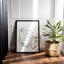 Load image into Gallery viewer, Eleanor Roosevelt Print Do what you feel in your heart Inspirational feminist art inspiring print Framed &amp; Unframed Options
