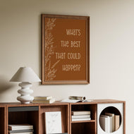 What's the best that could happen Affirmation Poster Print, Motivational Positive Wall Art Uplifting quote art print, Cottagecore Aesthetic