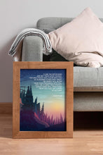 Load image into Gallery viewer, John Muir Quote Print: "Climb the mountains and get their good tidings."
