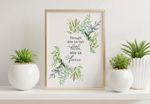 Load image into Gallery viewer, Shakespeare Gifts Though She Be But Little, She Is Fierce
