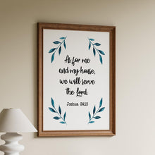 Load image into Gallery viewer, Joshua 24:15 Bible Verse Print - Christian Wall Art - Faith-Based Home Decor - Scripture Poster - Religious Housewarming Gift
