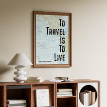 Load image into Gallery viewer, To Travel Is to Live Quote Print – Hans Christian Andersen Travel Quote Wall Art, Going Away Gift, Bookshelf Decor, Couples Travel Gift
