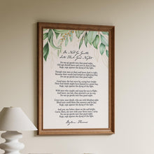 Load image into Gallery viewer, Do not go gentle into that good night... Dylan Thomas Poem Print
