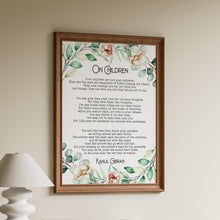 Load image into Gallery viewer, On Children Kahlil Gibran Poem Art Print Home office Decor poetry wall art Framed &amp; Unframed Options
