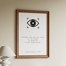 Load image into Gallery viewer, George Orwell 1984 Quote Print: Literary Art, Dystopian Decor
