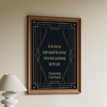 Load image into Gallery viewer, The Great Gatsby Print F Scott Fitzgerald Quote "So we beat on, boats against the current..."
