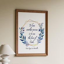 Load image into Gallery viewer, Victor Hugo Quote Print: Les Misérables Art "To love another person..."
