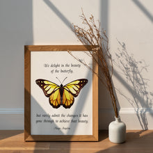 Load image into Gallery viewer, Maya Angelou Butterfly Quote "We delight in the beauty of the butterfly..." Bookish Wall Art, Book Shelf Decor
