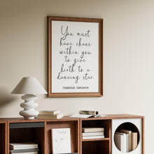 Load image into Gallery viewer, Nietzsche Quote Print: “You must have chaos within you..." Philosophy Poster
