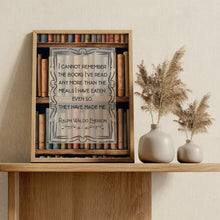 Load image into Gallery viewer, Ralph Waldo Emerson Quote Print: Book Lover Gift, Bookish Wall Art
