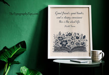 Load image into Gallery viewer, Mark Twain Quote Print "Good Friends, Good Books..."
