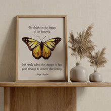 Load image into Gallery viewer, Maya Angelou Butterfly Quote "We delight in the beauty of the butterfly..." Bookish Wall Art, Book Shelf Decor
