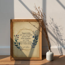 Load image into Gallery viewer, Walt Whitman Quote Happiness, not in another place but this place poetry print literary wall art print UNFRAMED
