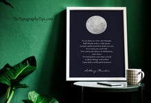 Load image into Gallery viewer, Anthony Bourdain Quote Print: "To sit alone or with a few friends..." Full Moon, Mindfulness Decor
