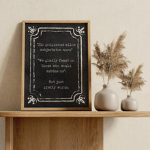 Load image into Gallery viewer, The Addams Family Decor Movie Quote "We gladly feast on those who would subdue us... Not just pretty words". Framed &amp; Unframed Options
