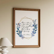 Louis L'Amour Quote Print “There will come a time when you believe everything is finished...