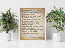 Load image into Gallery viewer, Anthony Bourdain Print Travel isn't always pretty - inspirational print for Home, Inspirational Bourdain quote Framed &amp; Unframed Options
