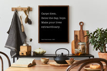Load image into Gallery viewer, Carpe Diem Quote Print - Dead Poets Society Wall Art - Seize the Day
