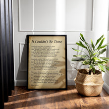 Load image into Gallery viewer, Edgar Guest Poem It Couldn't Be Done Art Print Home office Decor poetry wall art Framed &amp; Unframed Options
