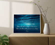 Load image into Gallery viewer, Rumi “You Are Not a Drop in the Ocean” Quote Print
