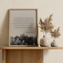 Load image into Gallery viewer, Good Timber Poem by Douglas Malloch Framed &amp; Unframed Options
