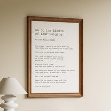 Load image into Gallery viewer, Rainer Maria Rilke Go to the limits of your longing - Let everything happen to you... No feeling is final Poem Art Print Framed / Unframed

