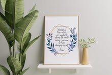 Load image into Gallery viewer, Rumi quote - Yesterday I was clever, change the world. Today I am wise, changing myself - inspirational gift inspiring print Unframed poster
