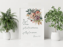 Load image into Gallery viewer, Romans 12:12 Be Joyful in Hope Bible Verse Print – Christian Floral Wall Art – Faith-Inspired Scripture Decor
