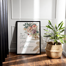 Load image into Gallery viewer, Romans 12:12 Be Joyful in Hope Bible Verse Print – Christian Floral Wall Art – Faith-Inspired Scripture Decor
